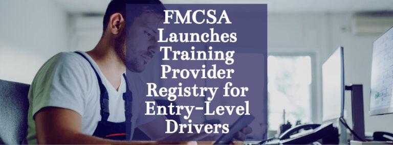 Entry-Level Drivers FMCSA Blog Cover
